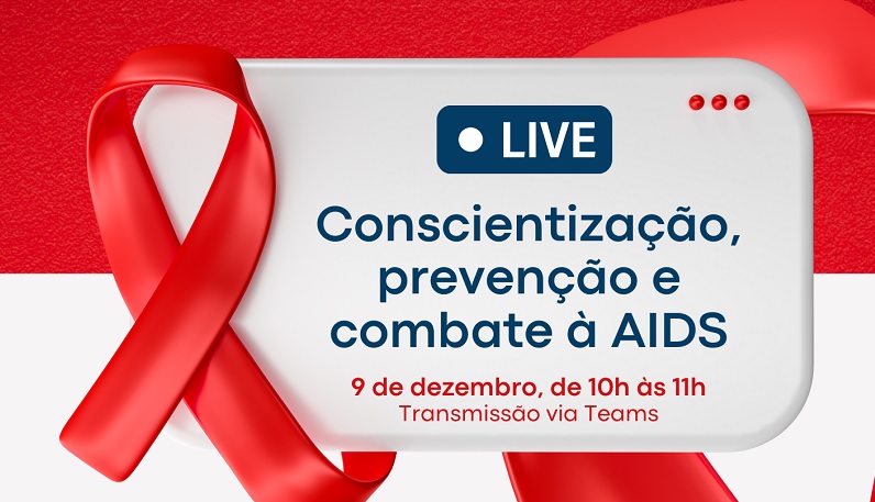 Live: Dezembro Vermelho - Conscientização, prevenção e combate a AIDS 