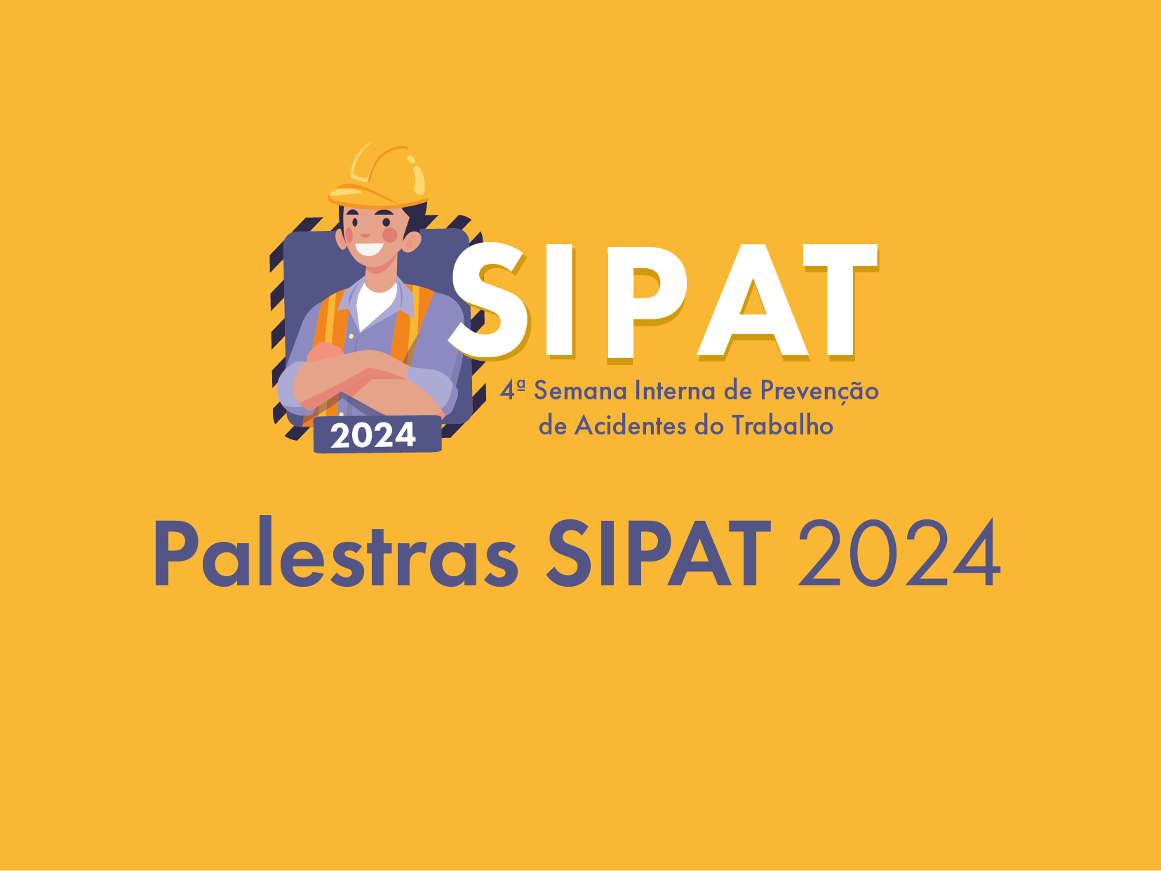 Palestras: SIPAT 2024