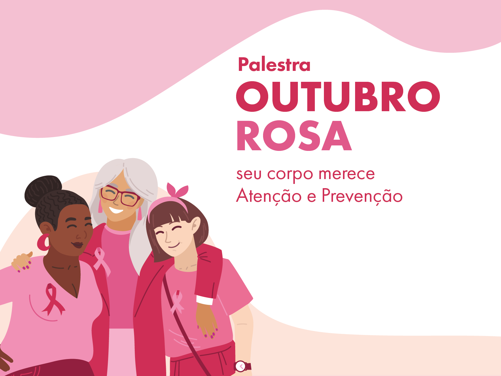 Palestra: Outubro Rosa - seu corpo merece atenção e prevenção 