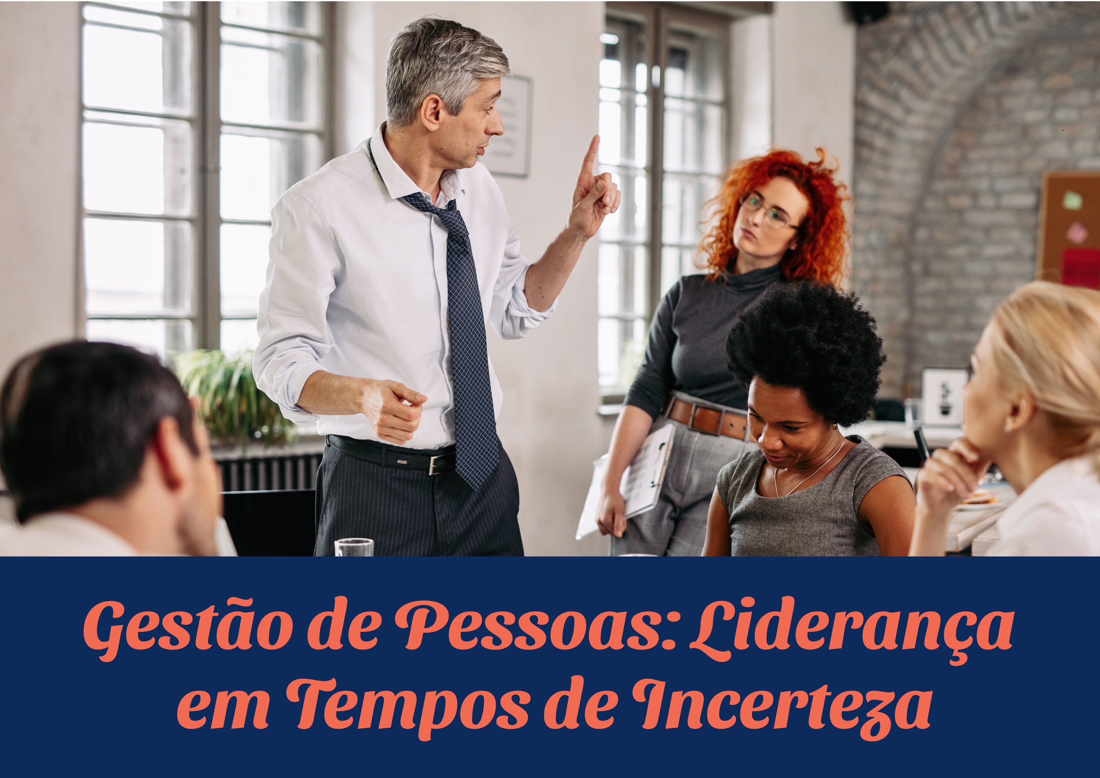 Curso 7: Gestão de Pessoas - Liderança em Tempos de Incerteza - FGV Online