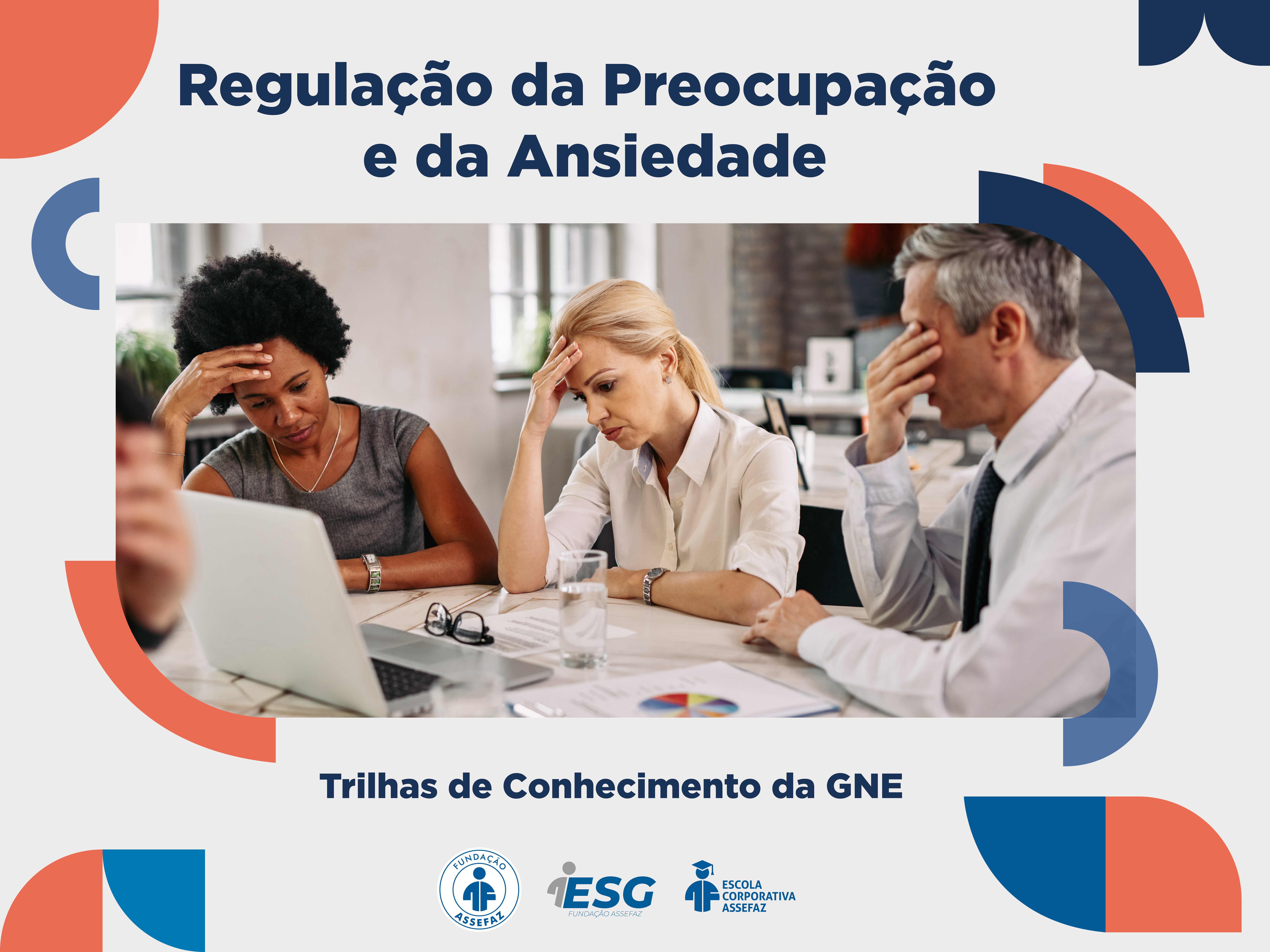 Regulação da Preocupação e da Ansiedade - Fundação Bradesco 