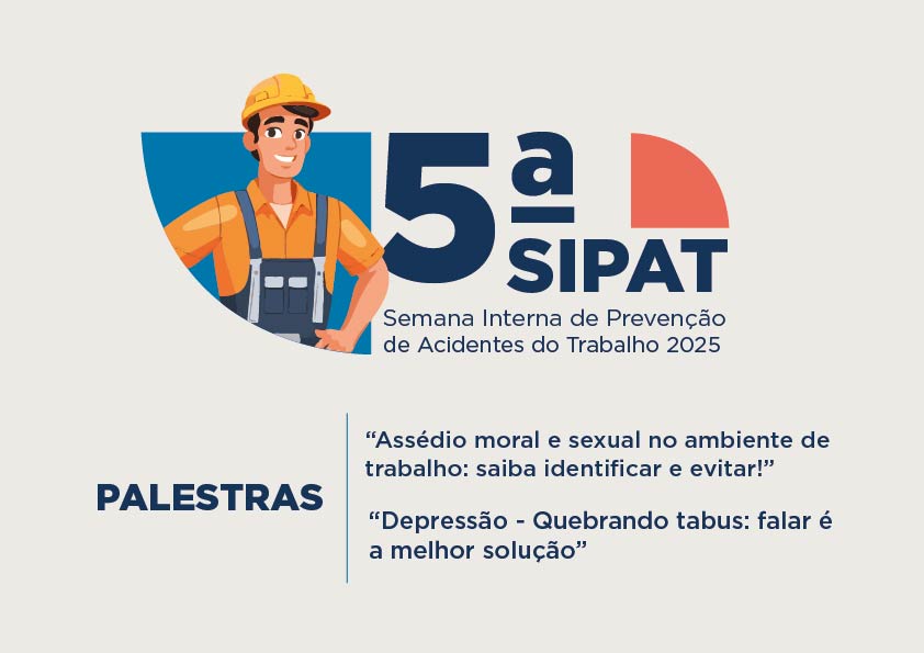 5º Semana Interna de Prevenção de Acidentes do Trabalho – SIPAT