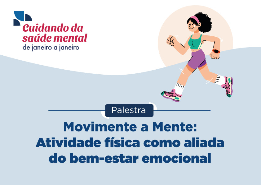 Palestra: Movimente a Mente - Atividade física como aliada do bem-estar emocional