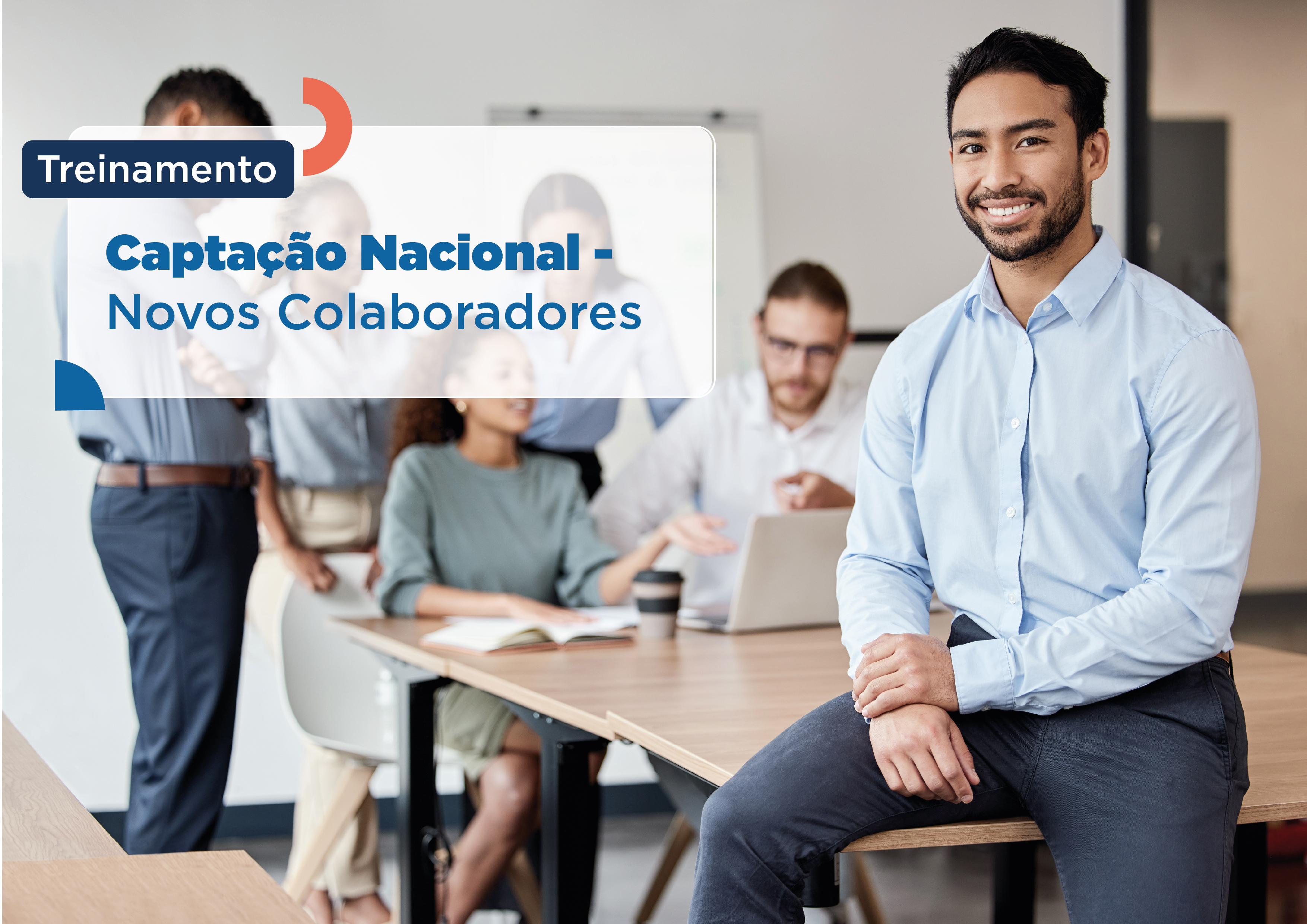 Treinamento Captação Nacional - Novos colaboradores