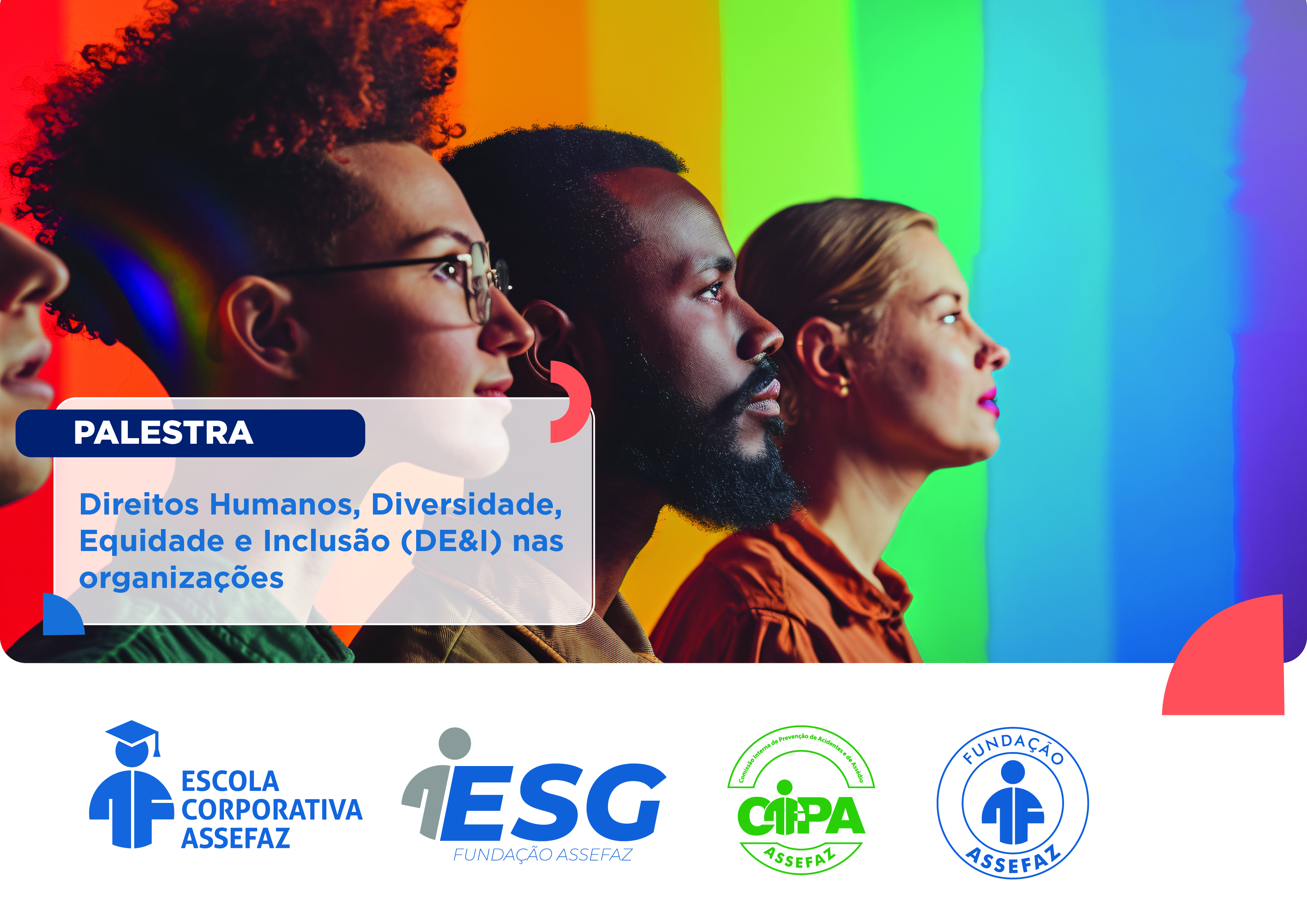 Palestra: Direitos Humanos, Diversidade, Equidade e Inclusão (DE&I) nas organizações.